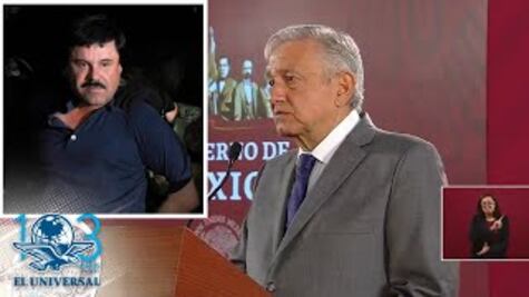 AMLO: México reclamará bienes de “El Chapo”