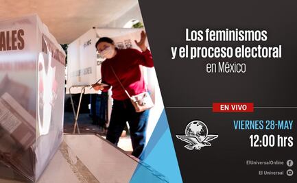 Foro. Los feminismos y el proceso electoral en México