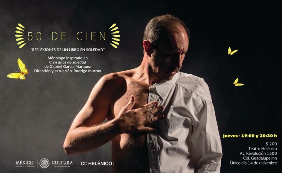 El monólogo "50 de cien. Reflexiones de un libro en soledad” también estará en el Centro Cultural Helénico el 14 de diciembre. Foto: Twitter / 50 de cien