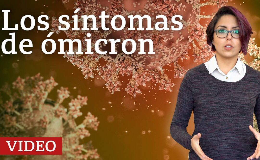 Ómicron: cuáles son los síntomas de la variante de coronavirus conocidos hasta ahora