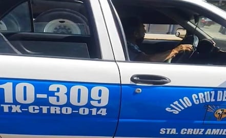 “Luego dicen que por qué las matan”: detienen a taxista por amenazar a pasajeras en Oaxaca