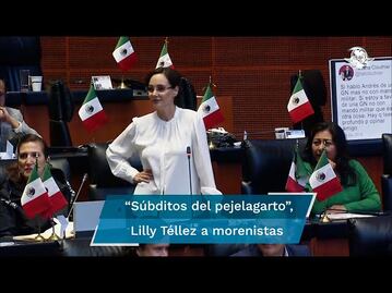 “Súbditos del pejelagarto”, llama Lilly Téllez a senadores de Morena; proponen demandarla