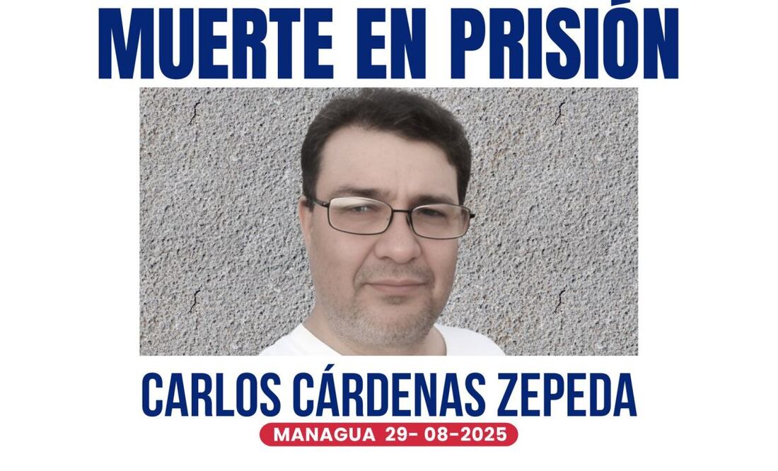 Carlos Cárdenas Zepeda, muere en prisión, era opositor del régimen en Nicaragua. Foto: Especial