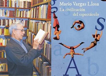 Vargas Llosa contra la civilización del espectáculo