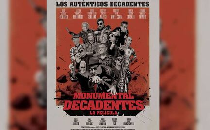 Los Auténticos Decadentes llegan al cine con "Monumental Decadente-La Película"