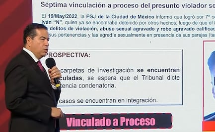 Destacan en la mañanera de AMLO vinculación a proceso por séptima vez de "violador serial de Oceanía"