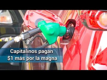 Gasolina Magna es más cara en la CDMX y Baja California Sur