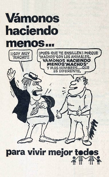 Anuncio “Vámonos Haciendo Menos Machos”. La primera campaña del CONAPO fue de la agencia mexicana Noble y Asociados S.A.; las otras tres fueron de la agencia estadounidense McCann Erikson-Stanton. Foto: Hemeroteca EL UNIVERSAL