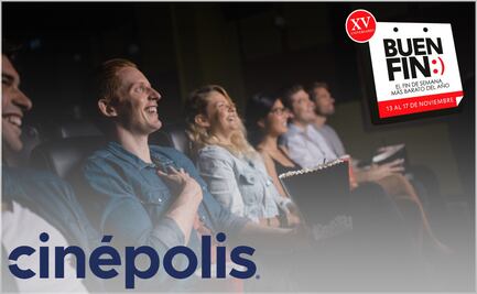 El Buen Fin 2025: estas son las ofertas especiales de Cinépolis del 13 al 17 de noviembre