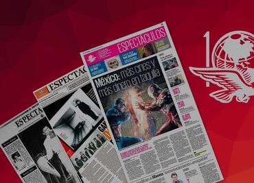 Un siglo de espectáculos en las páginas de EL UNIVERSAL