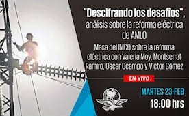 Sigue en vivo el análisis sobre la reforma eléctrica de AMLO: "Descifrando los desafíos"