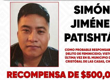 Buscan a "El 666", feminicida de regidora del PT en Chiapas; ofrecen recompensa de 500 mil pesos