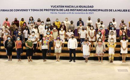 Yucatán, primer estado del país que cuenta con un Instituto de la Mujer en todos sus municipios