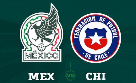 México vs Chile ¿Cuándo y dónde ver el partido amistoso?