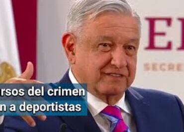 Dinero incautado al crimen será para financiar a deportistas: López Obrador