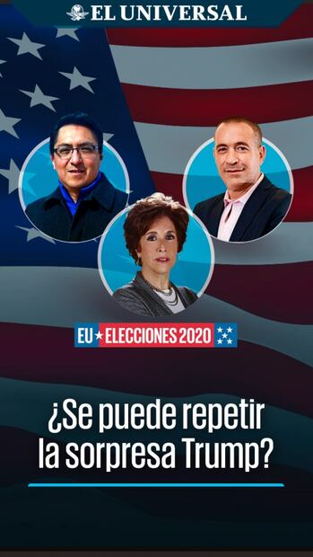 ¿Trump se va o se queda? Sigue las elecciones de EU en EL UNIVERSAL