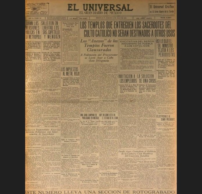 El Universal dio cobertura al conflicto. En la edición del 31 de Julio de 1926 aparecen encabezados como "Los templos que entreguen los sacerdotes del culto católico no seran destinados a otros usos" . Crédito: Archivo de El Universal.