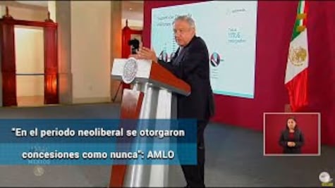 AMLO muestra concesiones otorgadas en sexenios pasados