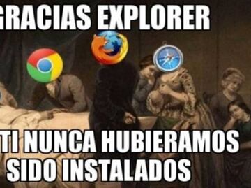 Con memes, usuarios le dicen adiós a Internet Explorer