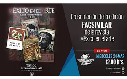 #EnVivo Presentación de la edición facsimilar de la revista México en el arte