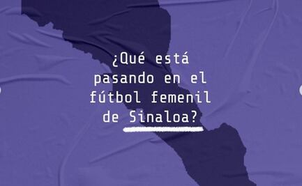Denuncian acoso sexual en el futbol femenil de Sinaloa