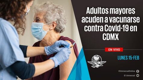 #EnVivo Adultos mayores acuden a vacunarse contra Covid-19 en la CDMX