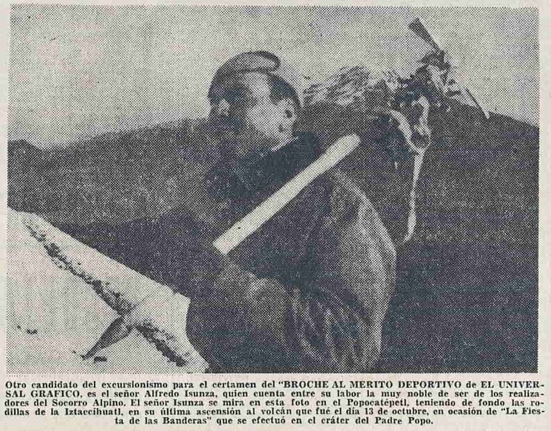 Alfredo Isunza, fundador del Socorro Alpino; en sus palabras: “es una obligación moral que tenemos los montañistas, ayudar al compañero, aún a costa de nuestra propia vida”. En 1947 fue candidato al Broche al Mérito Deportivo. Foto: Hemeroteca EL UNIVERSAL