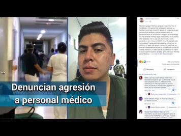 Denuncian que familiares de paciente que murió por Covid-19 agredió a personal médico