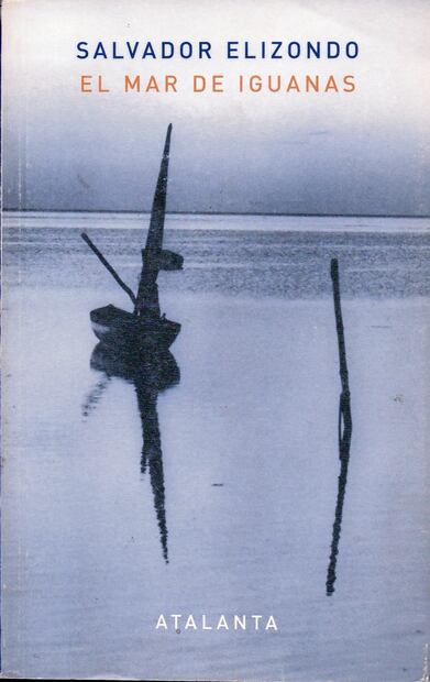 Mar de iguanas, Ediciones Atalanta, 2010. Paulina Lavista