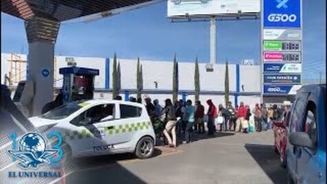 Largas filas y espera de hasta 4 horas para conseguir gasolina en Toluca