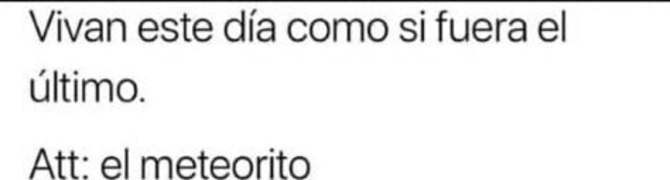 Memes para seguir con tu vida porque no cayó el meteorito