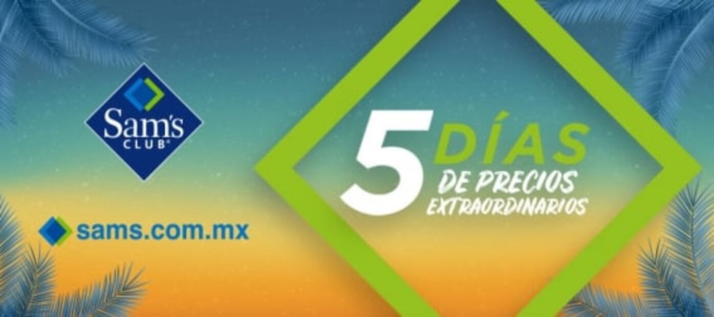 Sam’s Club tendrá “5 días de precios extraordinarios”