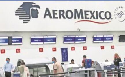 Aeroméxico busca amparo para salvar utilidades: expertos