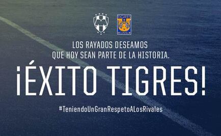 Archirrival de Tigres le desea éxito libertador