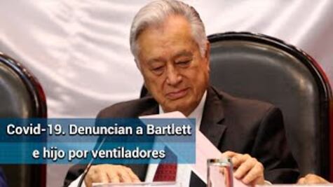 Denuncian ante SFP a Zoé Robledo, Manuel Bartlett y su hijo por ventiladores para Covid-19