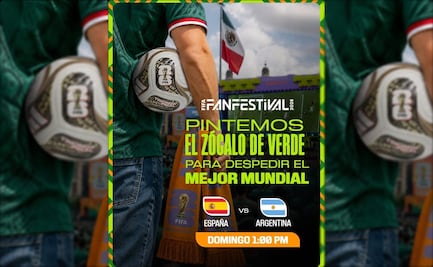 FIFA invita a "pintar de verde" el Fan Fest del Zócalo; llama a ponerse la playera de México durante la final del Mundial