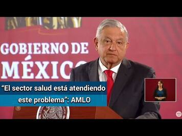 Investigan a directores de hospitales por falta de medicamentos para niños con cáncer: AMLO