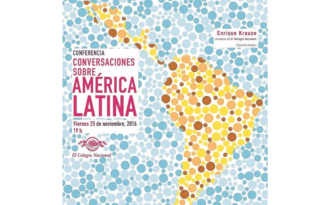 “Conversaciones sobre América Latina” cerrará el ciclo de charlas. (FOTO: ESPECIAL)