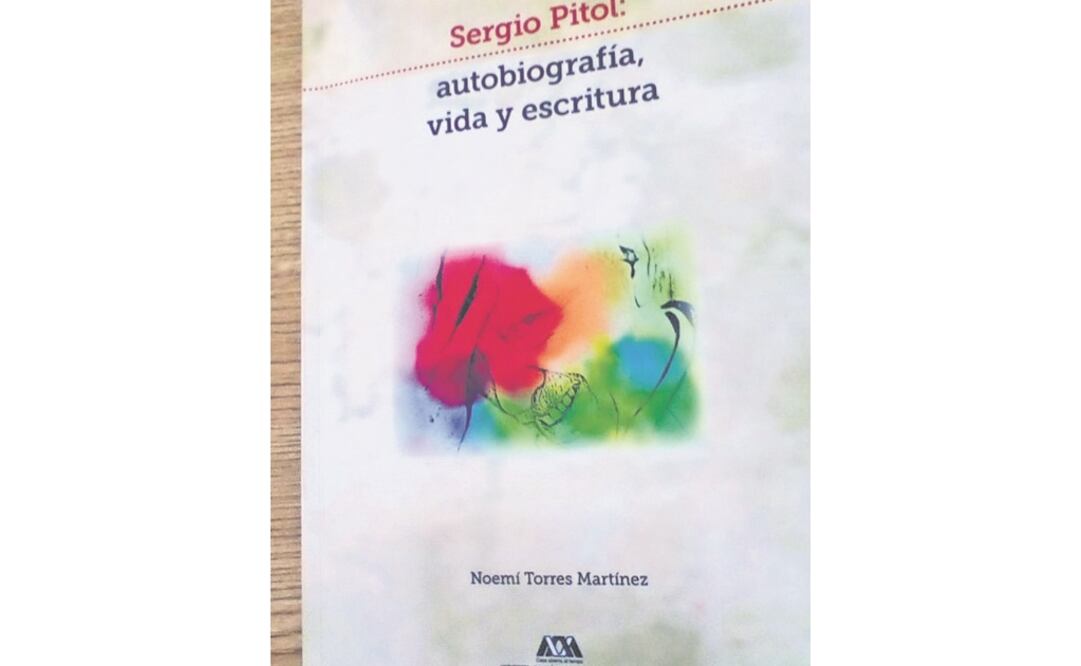 Sergio Pitol: Autobiografía, vida y escritura (UAM), de Noemí Torres. / CORTESÍA NOEMÍ TORRES