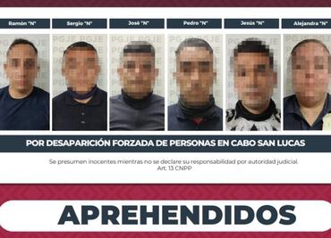 Arrestan a 6 policías por probable participación en desaparición forzada en BCS; jóvenes no han sido localizados desde junio