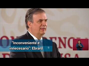 Ebrard: “Inconveniente e innecesario” declarar que en México hay narcoterrorismo
