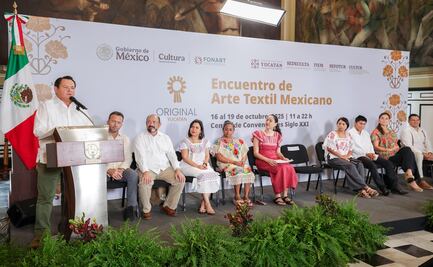 Yucatán será sede del encuentro de arte textil más importante del país; Cuba y Paraguay serán invitados especiales