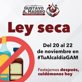 Gustavo A. Madero y Tláhuac confirman ley seca para este fin de semana