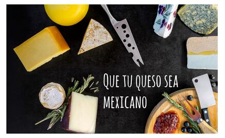 Si comes queso, que sea mexicano