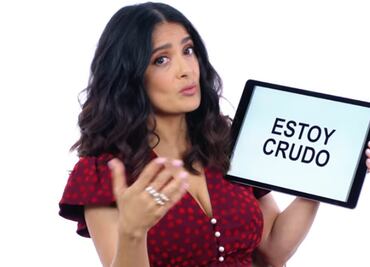 Salma Hayek explica en inglés peculiares frases mexicanas