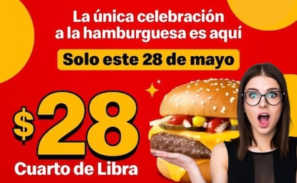 Día de la Hamburguesa 2025: McDonald’s lanza promoción especial de hamburguesa a sólo 28 pesos; ¿cómo aplica?