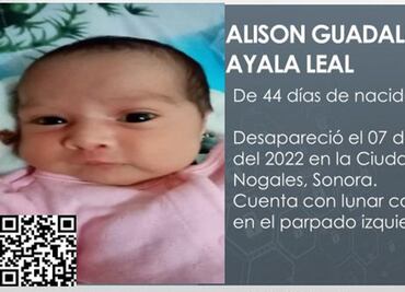 Buscan a Alison, bebé de 44 días de nacida, sustraída de su domicilio en Nogales