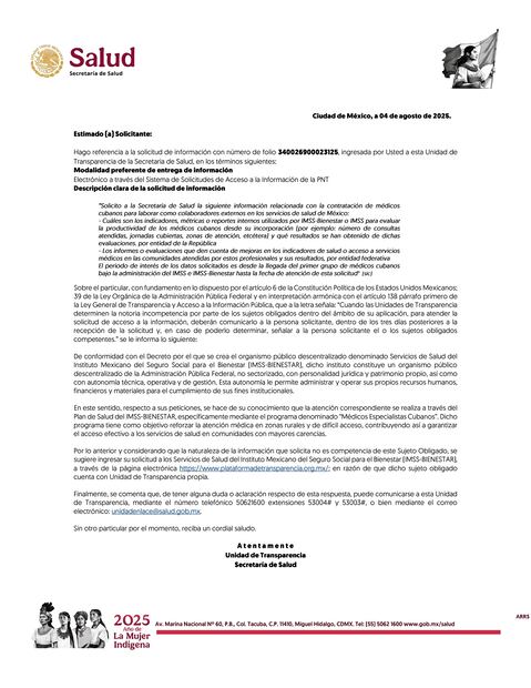 La Secretaría de Salud federal también sostuvo que carece de información relacionada con el desempeño y resultados de los servicios proporcionados por los doctores caribeños. De igual modo, remitió al IMSS-Bienestar.