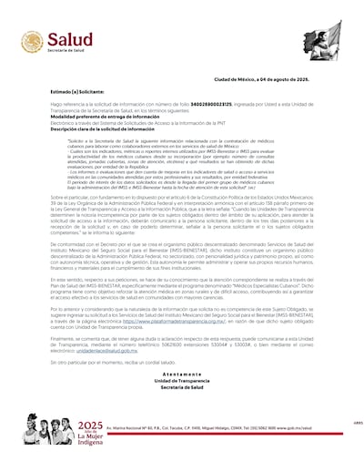 La Secretaría de Salud federal también sostuvo que carece de información relacionada con el desempeño y resultados de los servicios proporcionados por los doctores caribeños. De igual modo, remitió al IMSS-Bienestar.