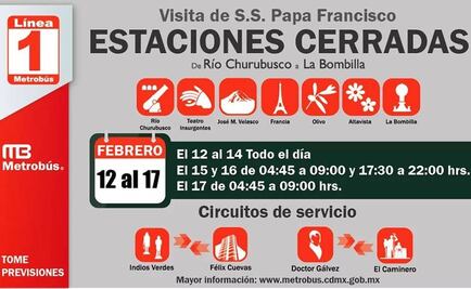 Cerrarán estaciones del Metrobús por visita papal